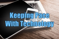 Keeping Pace with Technology